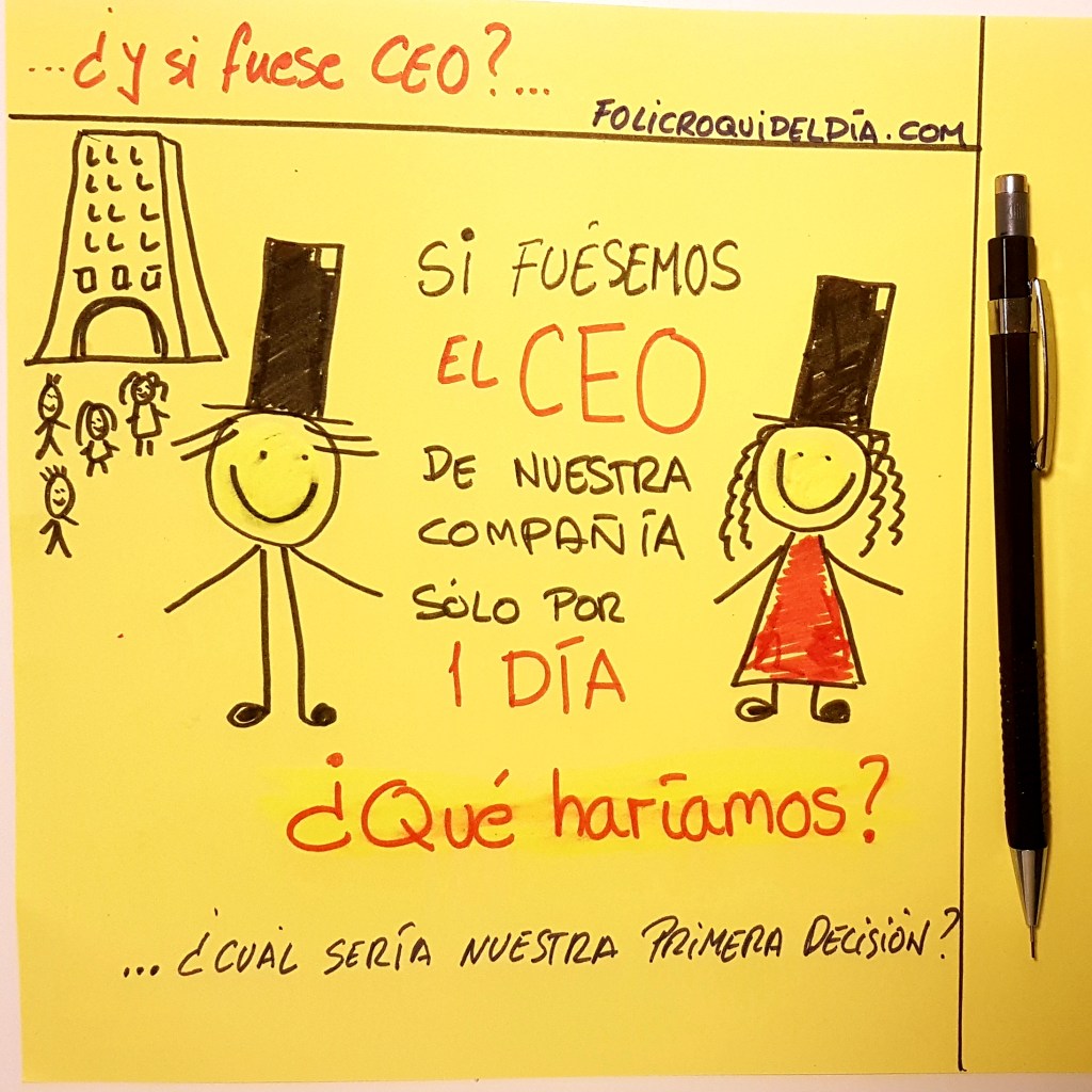 ¿Y si fuese el CEO, qué&nbsp;haría?