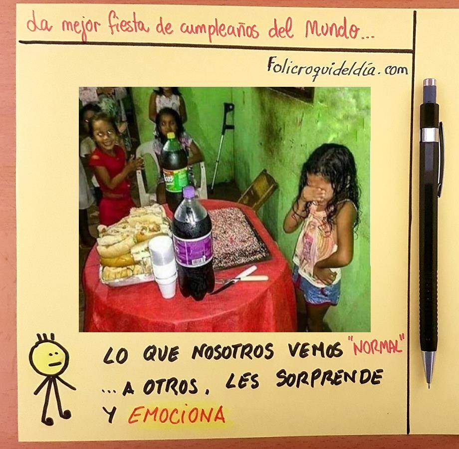 La mejor fiesta de cumpleaños del mundo. Lo que muchos de nosotros damos por sentado... a otros les sorprende y empciona.