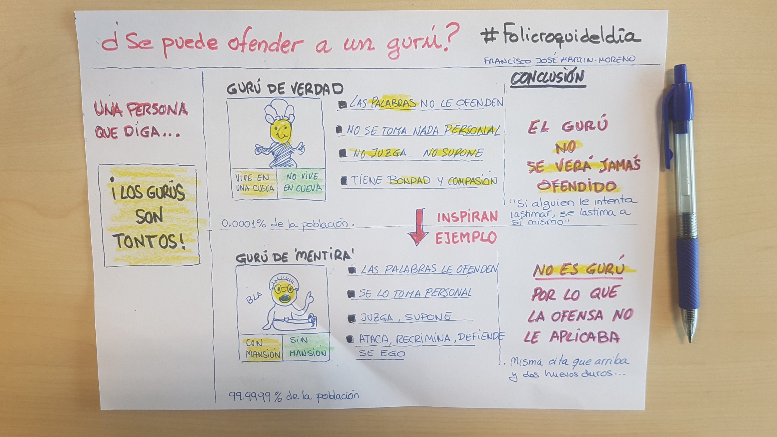 A los verdaderos gurús no se les puede ofender. Las palabras no les afectan. Puedes insultarles pero el insulto te lo quedas tú