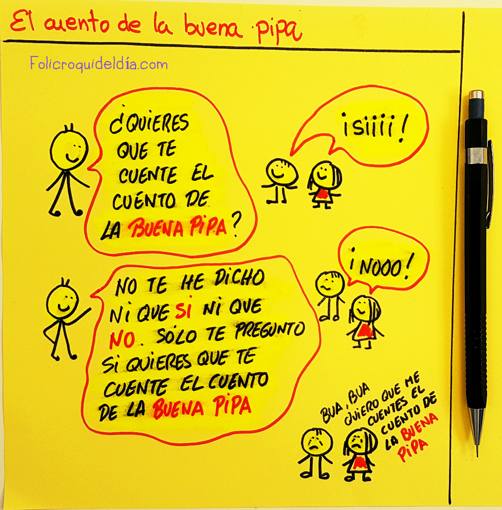 ¿Quieres que te cuente el cuento de la buena&nbsp;pipa?