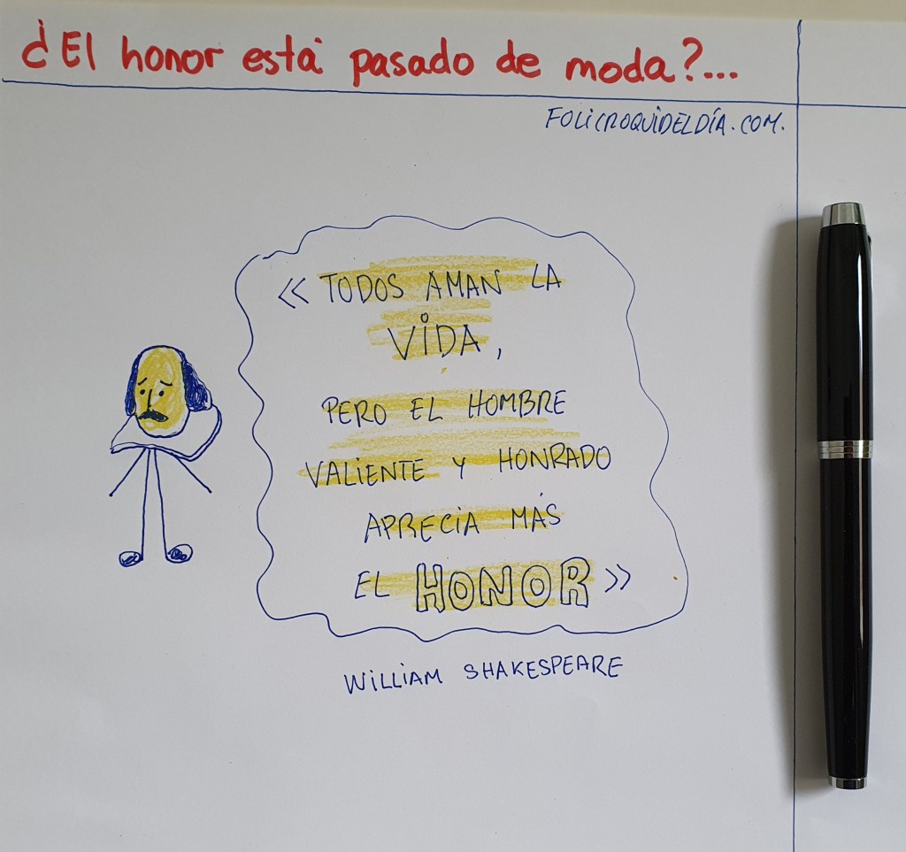 ¿EL honor está pasado de moda?